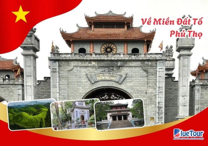 VỀ MIỀN ĐẤT TỔ – PHÚ THỌ